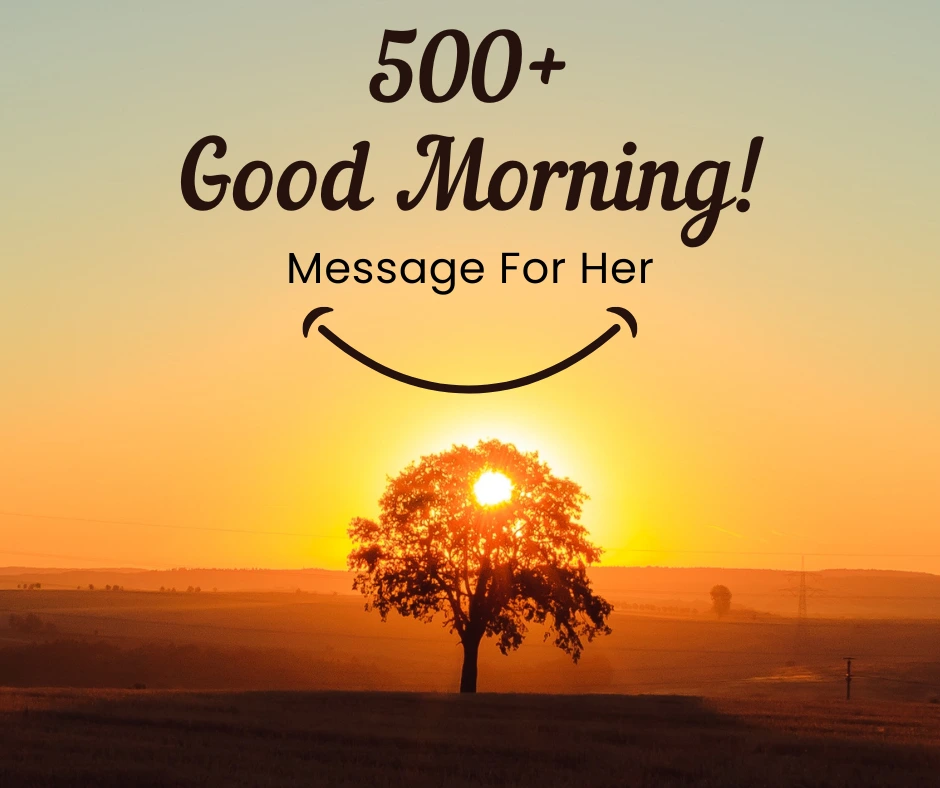 Good Morning Texts for Her - 500+ Morning Messages That Make the Day