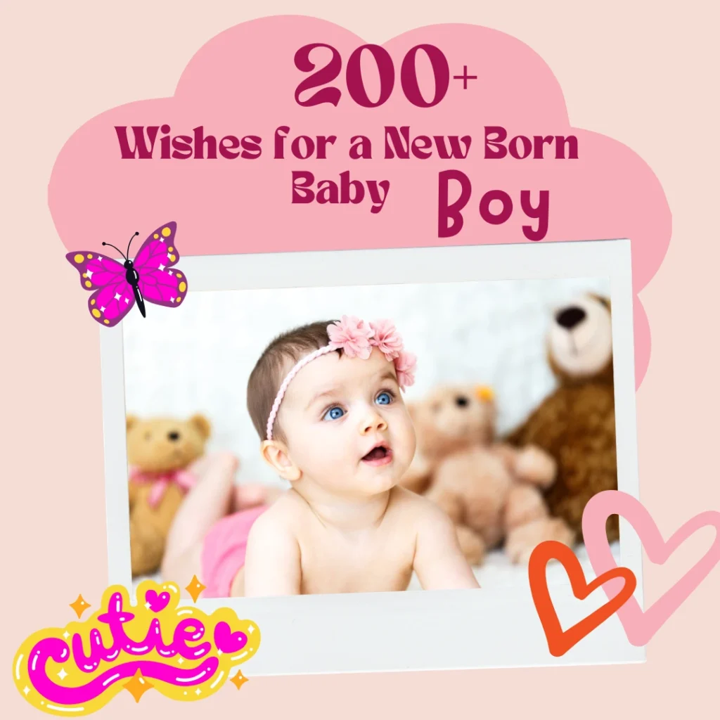 New Born Baby Wishes: 200+Heartfelt Messages for Every Family