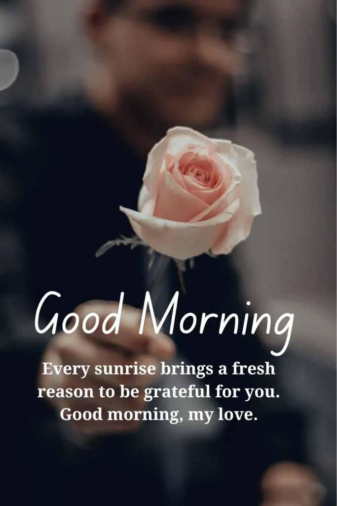 Good Morning Message to My Love: 255+ Ways to Start Their Day Beautifully
