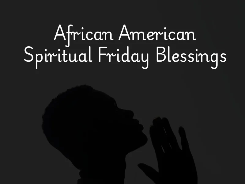 African American spiritual Friday blessings image.