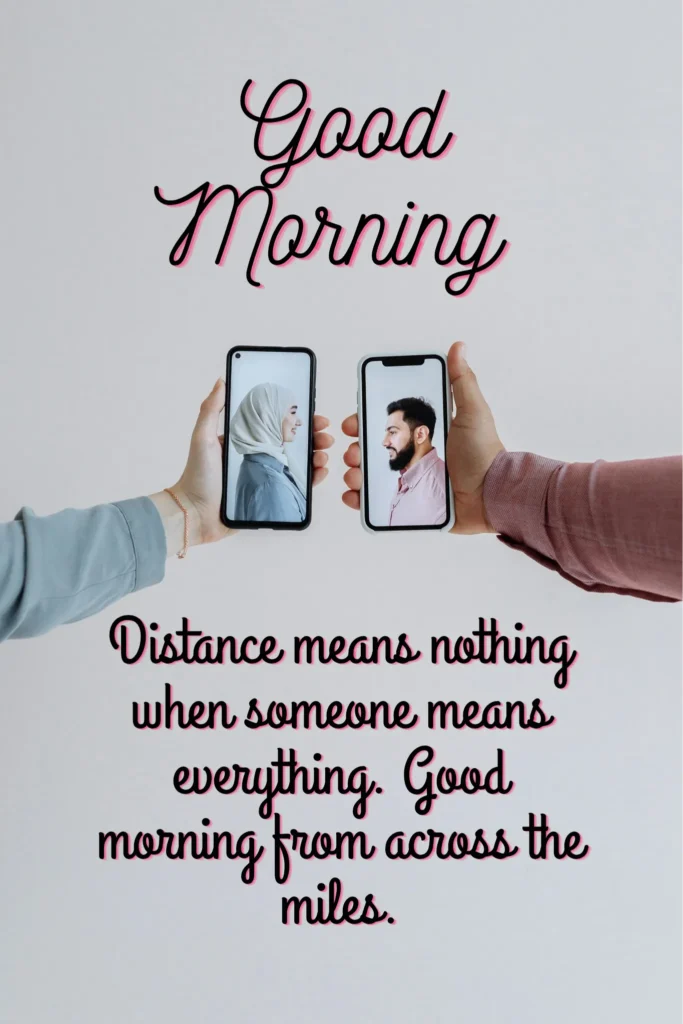 Good Morning Message to My Love in Long Distance / Far Away