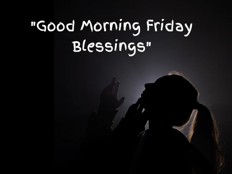 Good Morning Friday blessings image.