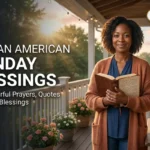 100+African American Monday Blessings: Faith, Strength & Encouragement for a New Week
